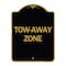 Signmission Designer Series Sign-Tow-Away Zone, Black & Gold Aluminum Sign, 18" x 24", BG-1824-24365 A-DES-BG-1824-24365 - alternate 1